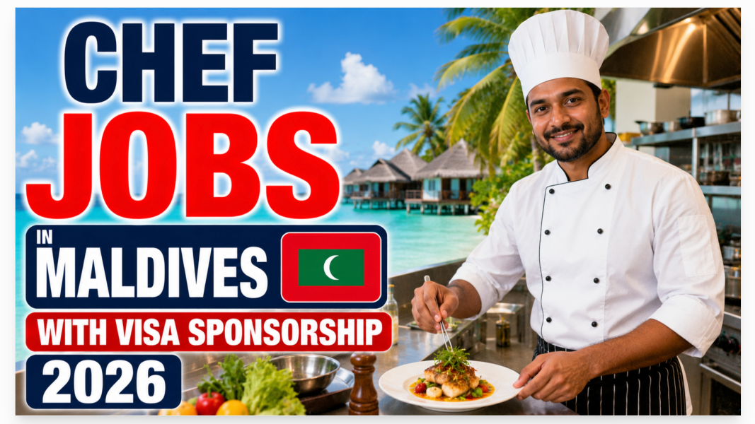 Chef Jobs in Maldives with Visa Sponsorship 2026